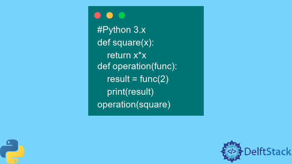 erstklassige-funktionen-in-python-delft-stack